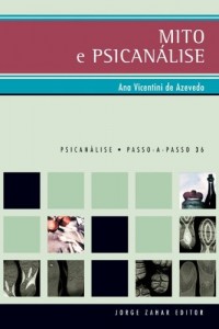 Baixar Mito e Psican&aacute;lise (Passo-a-Passo Psican&aacute;lise Livro 36) pdf, epub, eBook