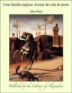 Baixar Uma fam&euml;lia ingleza: Scenas da vida do porto pdf, epub, eBook