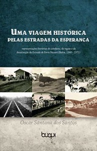 Baixar Uma viagem histórica pelas Estradas da Esperança pdf, epub, eBook