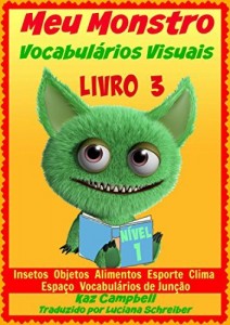 Baixar Meu Monstro – Vocabulários Visuais – Nível 1 – Livro 3 pdf, epub, eBook
