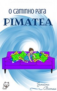 Baixar O Caminho Para Pimatea pdf, epub, eBook