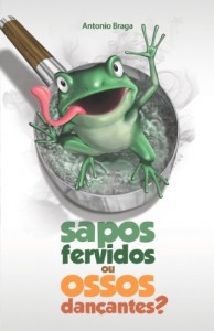 Baixar Sapos Fervidos Ou Ossos Dan&ccedil;antes pdf, epub, eBook