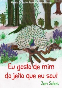 Baixar Eu gosto de mim do jeito que eu sou! (Floresta do Positivo Poder Livro 1) pdf, epub, eBook