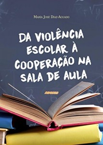 Baixar Da viol&ecirc;ncia escolar &agrave; coopera&ccedil;&atilde;o em sala de aula pdf, epub, eBook