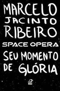 Baixar Space Opera – Seu momento de gl&oacute;ria pdf, epub, eBook