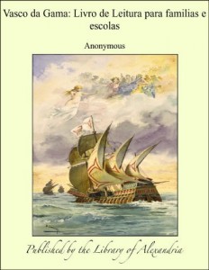 Baixar Vasco da Gama: Livro de Leitura para familias e escolas pdf, epub, eBook