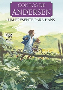 Baixar Um Presente para Hans (Contos de Andersen) pdf, epub, eBook