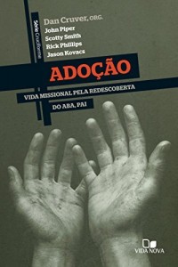 Baixar Adoção: Vida missional pela redescoberta do Aba, pai. (Cruciforme) pdf, epub, eBook