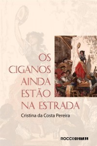 Baixar Os ciganos ainda est&atilde;o na estrada pdf, epub, eBook
