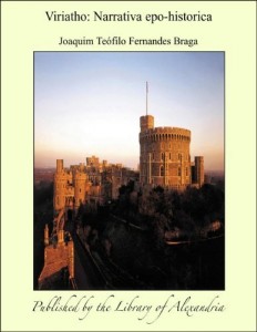 Baixar Viriatho: Narrativa epo-historica pdf, epub, eBook