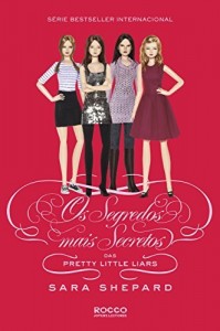 Baixar Os segredos mais secretos das Pretty Little Liars pdf, epub, eBook