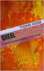Baixar Sheol: A história eo desenvolvimento do Inferno pdf, epub, eBook
