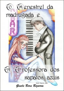 Baixar O Menestrel da Madrugada e a Professora dos Sapatos Azuis pdf, epub, eBook