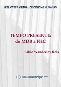 Baixar Tempo presente: do MDB a FHC pdf, epub, eBook