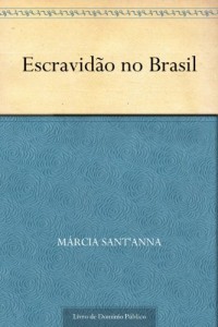 Baixar Escravid&atilde;o no Brasil pdf, epub, eBook