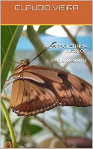 Baixar A BORBOLETINHA INCOLOR: PE&Ccedil;A INFANTIL pdf, epub, eBook