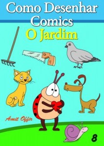 Baixar Como Desenhar Comics: O Jardim (Livros Infantis Livro 8) pdf, epub, eBook