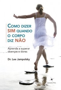 Baixar Como dizer sim quando o corpo diz n&atilde;o pdf, epub, eBook
