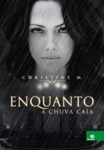 Baixar Enquanto a chuva ca&iacute;a pdf, epub, eBook
