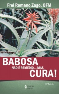 Baixar Babosa não é remédio… Mas cura! pdf, epub, eBook