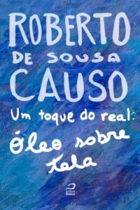Baixar Um Toque do Real: &Oacute;leo Sobre Tela pdf, epub, eBook