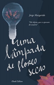 Baixar Uma l&acirc;mpada de flores secas pdf, epub, eBook
