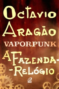 Baixar Vaporpunk – A fazenda-rel&oacute;gio pdf, epub, eBook
