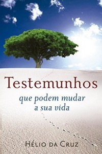 Baixar Testemunhos que podem mudar a sua vida pdf, epub, eBook