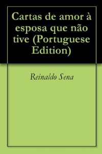 Baixar Cartas de amor &agrave; esposa que n&atilde;o tive pdf, epub, eBook