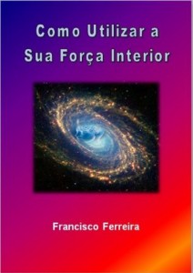 Baixar Como Utilizar a Sua Força Interior pdf, epub, eBook