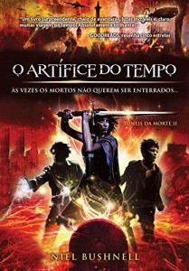 Baixar O Art&iacute;fice do Tempo (T&uacute;neis da Morte) pdf, epub, eBook