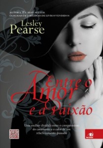 Baixar Entre o Amor e a Paixão: Uma mulher dividida entre o compromisso do casamento e o calor de um relac pdf, epub, eBook