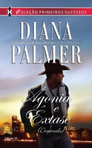 Baixar Agonia e Êxtase – Harlequin Primeiros Sucessos Ed. 25 pdf, epub, eBook