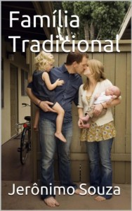 Baixar Fam&iacute;lia Tradicional (Ultradefesa Livro 1) pdf, epub, eBook