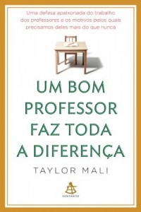 Baixar Um bom professor faz toda a diferen&ccedil;a pdf, epub, eBook