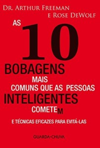 Baixar As 10 bobagens mais comuns que as pessoas inteligentes cometem pdf, epub, eBook