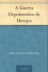 Baixar A Guerra Depoimentos de Herejes pdf, epub, eBook