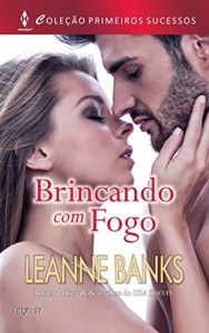 Baixar Brincando com Fogo – Harlequin Primeiros Sucessos Ed.52 pdf, epub, eBook