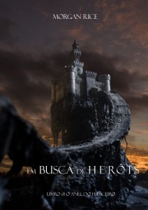 Baixar Em Busca de Her&oacute;is (Livro #1 O Anel Do Feiticeiro) pdf, epub, eBook