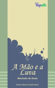 Baixar A M&atilde;o e a Luva pdf, epub, eBook