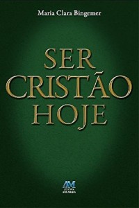 Baixar Ser cristão hoje pdf, epub, eBook