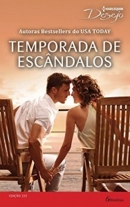 Baixar Temporada de Escândalos – Harlequin Desejo Ed.225 pdf, epub, eBook