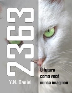 Baixar 2363: O futuro como voc&ecirc; nunca imaginou pdf, epub, eBook