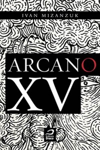 Baixar Arcano XV pdf, epub, eBook