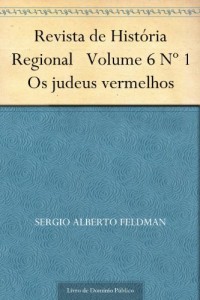 Baixar Revista de Hist&oacute;ria Regional Volume 6 N&ordm; 1 Os judeus vermelhos pdf, epub, eBook