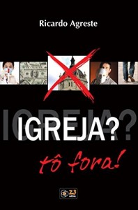 Baixar Igreja? Tô Fora! pdf, epub, eBook