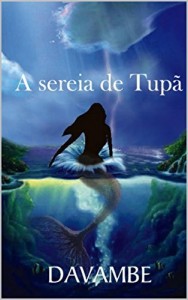 Baixar A Sereia de Tupã pdf, epub, eBook