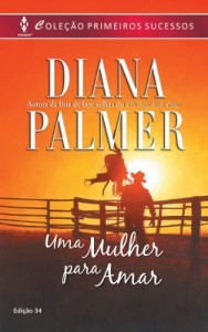 Baixar Uma Mulher para Amar – Harlequin Primeiros Sucessos Ed. 34 pdf, epub, eBook