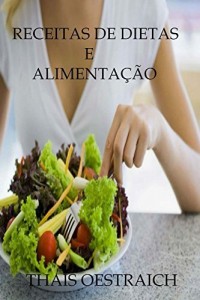 Baixar Receitas de Dietas e Alimentação pdf, epub, eBook