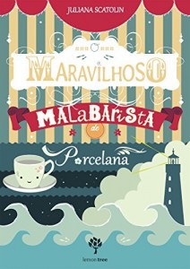 Baixar O Maravilhoso Malabarista de Porcelana pdf, epub, eBook